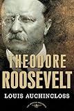 Theodore Roosevelt (American Presidents)