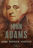 John Adams (The American Presidents Series, No. 2)