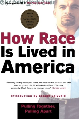 How Race Is Lived in America