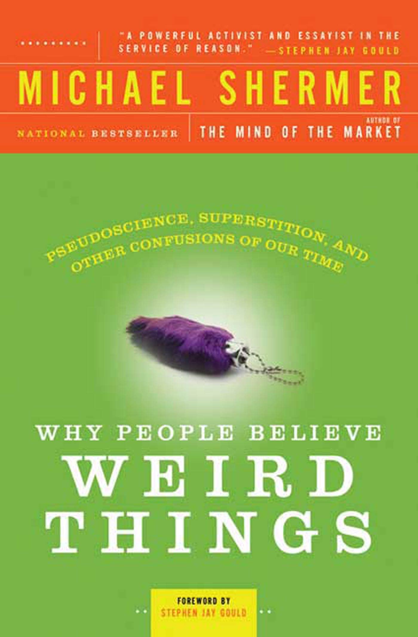Book Cover Why People Believe Weird Things: Pseudoscience, Superstition, and Other Confusions of Our Time