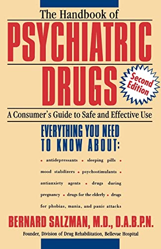 The Handbook of Psychiatric Drugs: A Consumer's Guide to Safe and Effective Use