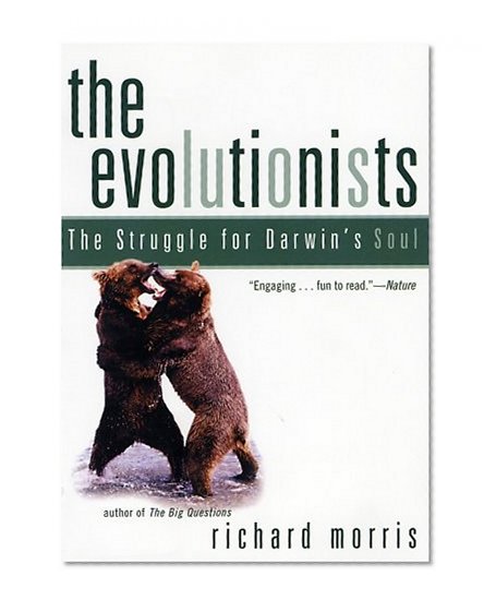 The Evolutionists: The Struggle for Darwin's Soul