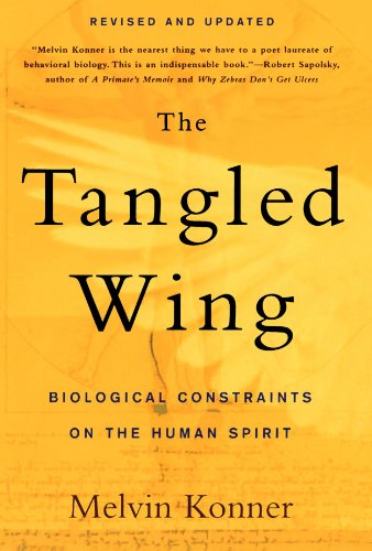 Book Cover The Tangled Wing: Biological Constraints on the Human Spirit