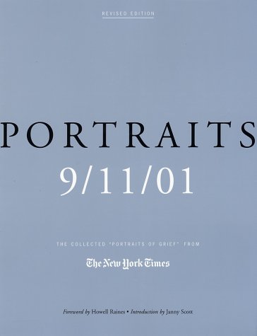 Portraits: 9/11/01: The Collected "Portraits of Grief" from The New York Times