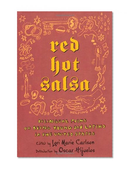 Red Hot Salsa: Bilingual Poems on Being Young and Latino in the United States