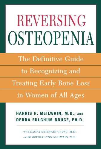 Reversing Osteopenia: The Definitive Guide to Recognizing and Treating Early Bone Loss in Women of All Ages