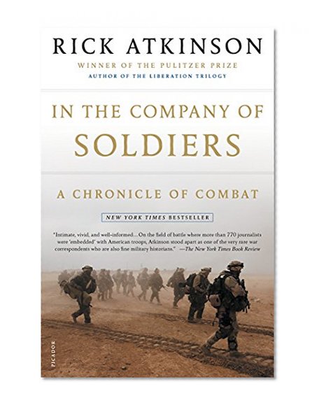 In the Company of Soldiers: A Chronicle of Combat