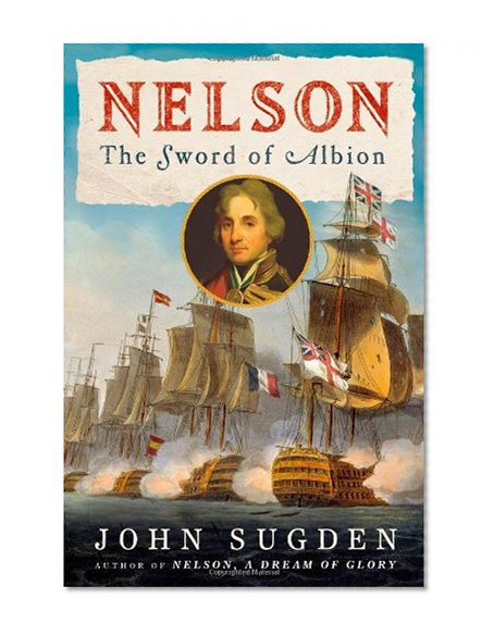 Nelson: The Sword of Albion (John MacRae Books)