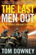 Book Cover The Last Men Out: Life on the Edge at Rescue 2 Firehouse