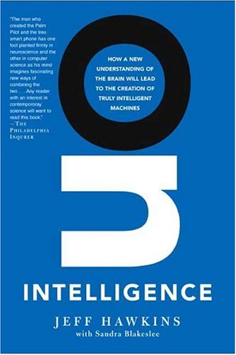 Book Cover On Intelligence: How a New Understanding of the Brain Will Lead to the Creation of Truly Intelligent Machines