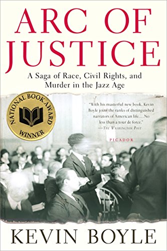 Book Cover Arc of Justice: A Saga of Race, Civil Rights, and Murder in the Jazz Age
