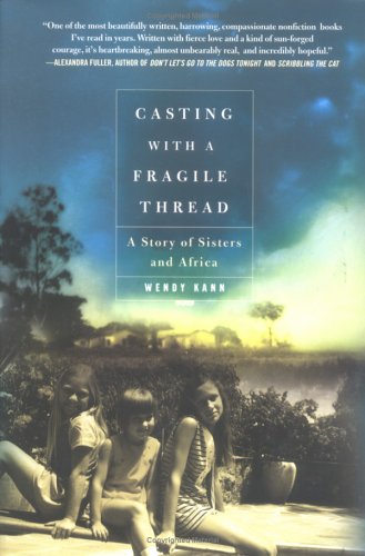 Casting with a Fragile Thread: A Story of Sisters and Africa