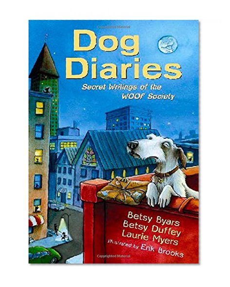 Dog Diaries: Secret Writings of the WOOF Society