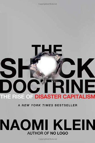 Book Cover The Shock Doctrine: The Rise of Disaster Capitalism