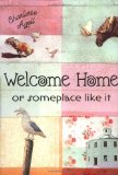 Welcome Home or Someplace Like It