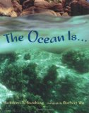 The Ocean Is...