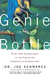 The Genie in the Bottle: 67 All-New Commentaries on the Fascinating Chemistry of Everyday Life