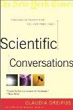 Scientific Conversations: Interviews on Science from The New York Times