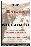 The Bridge at No Gun Ri: A Hidden Nightmare from the Korean War