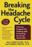 Breaking the Headache Cycle: A Proven Program for Treating and Preventing Recurring Headaches