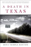 A Death in Texas: A Story of Race, Murder, and a Small Town's Struggle for Redemption