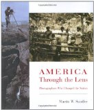 America Through the Lens: Photographers Who Changed the Nation