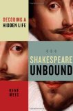 Shakespeare Unbound: Decoding a Hidden Life