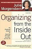 Organizing from the Inside Out, Second Edition: The Foolproof System For Organizing Your Home, Your Office and Your Life