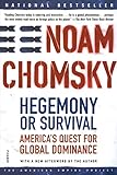 Hegemony or Survival: America's Quest for Global Dominance