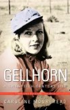 Gellhorn: A Twentieth-Century Life