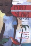The Poet Slave of Cuba: A Biography of Juan Francisco Manzano (Pura Belpre Medal Book Author (Awards))