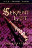 The Serpent Gift (The Shamer Chronicles)