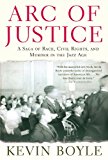 Arc of Justice: A Saga of Race, Civil Rights, and Murder in the Jazz Age