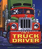 I'm a Truck Driver (Christy Ottaviano Books)
