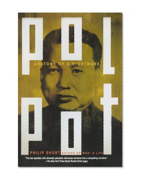 Pol Pot: Anatomy of a Nightmare