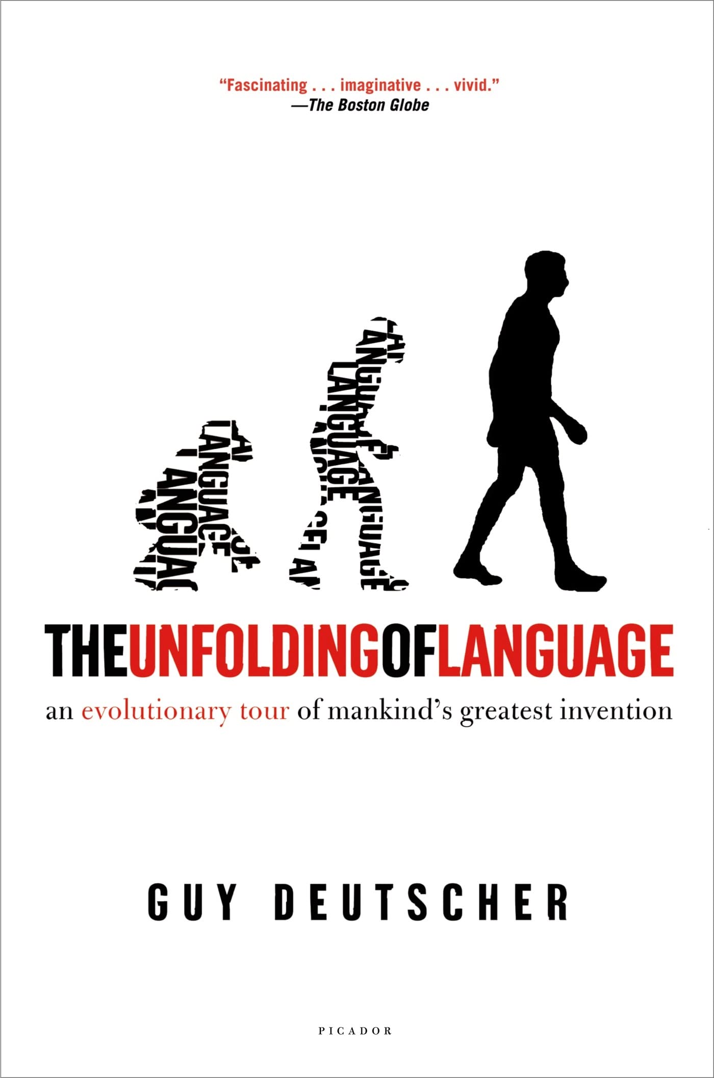 Book Cover The Unfolding of Language: An Evolutionary Tour of Mankind's Greatest Invention