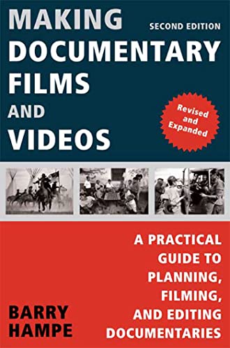 Book Cover Making Documentary Films and Videos: A Practical Guide to Planning, Filming, and Editing Documentaries