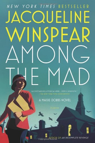 Book Cover Among the Mad (Maisie Dobbs Novels)