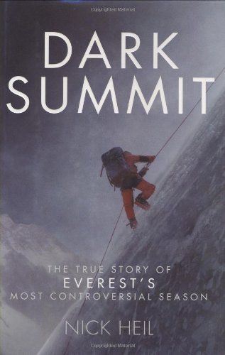 Dark Summit: The True Story of Everest's Most Controversial Season