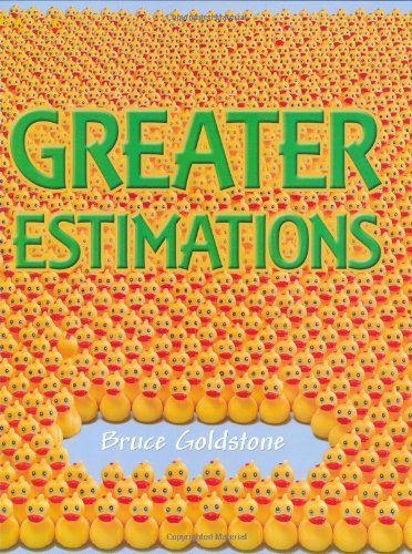 Greater Estimations