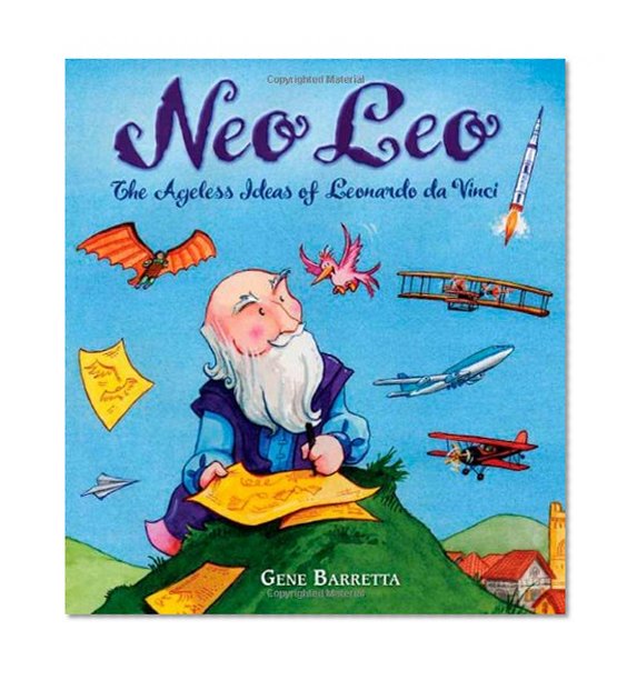 Neo Leo: The Ageless Ideas of Leonardo da Vinci