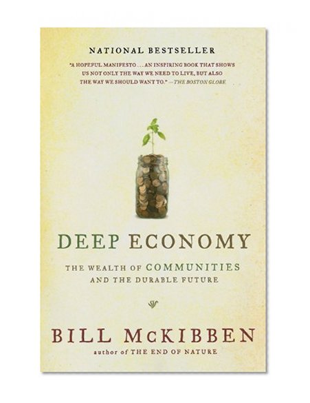 Book Cover Deep Economy: The Wealth of Communities and the Durable Future