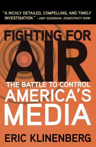 Fighting for Air: The Battle to Control America's Media
