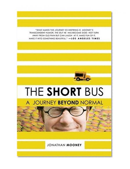 Book Cover The Short Bus: A Journey Beyond Normal