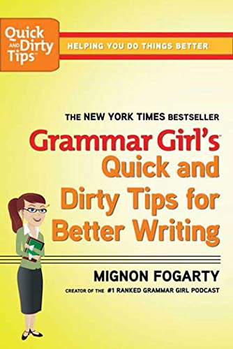 Book Cover Grammar Girl's Quick and Dirty Tips for Better Writing (Quick & Dirty Tips) (Quick & Dirty Tips)