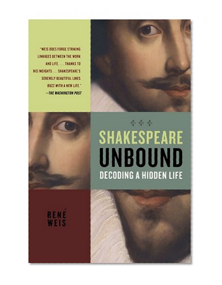 Shakespeare Unbound: Decoding a Hidden Life (John MacRae Books)