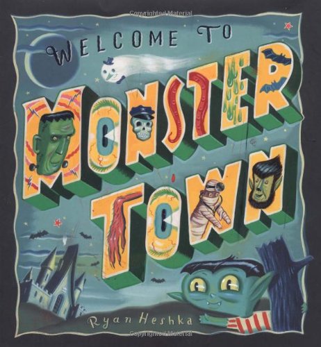 Welcome to Monster Town (Christy Ottaviano Books)