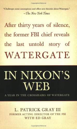 In Nixon's Web: A Year in the Crosshairs of Watergate