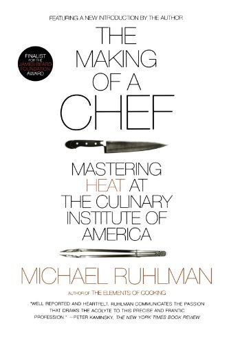Book Cover The Making of a Chef: Mastering Heat at the Culinary Institute of America