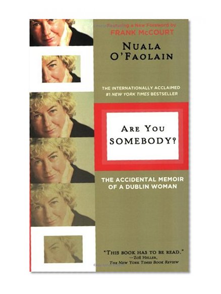 Are You Somebody?: The Accidental Memoir of a Dublin Woman